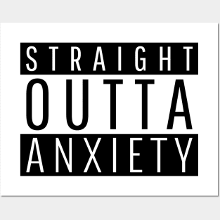 Straight Outta Anxiety Posters and Art